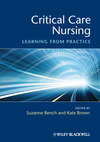 Critical Care Nursing. Learning from Practice