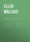 Margaret Capel, vol. 3