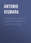 Storia delle cinque gloriose giornate di Milano nel 1848