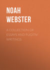 A Collection of Essays and Fugitiv Writings