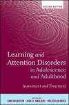 Learning and Attention Disorders in Adolescence and Adulthood