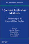 Question Evaluation Methods