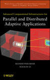 Advanced Computational Infrastructures for Parallel and Distributed Adaptive Applications