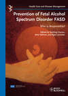 Prevention of Fetal Alcohol Spectrum Disorder FASD