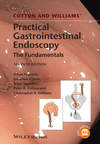 Cotton and Williams' Practical Gastrointestinal Endoscopy