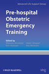 Pre-hospital Obstetric Emergency Training. The Practical Approach