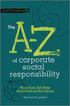 The A to Z of Corporate Social Responsibility