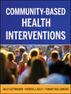 Community-Based Health Interventions