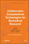 Collaborative Computational Technologies for Biomedical Research