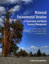 Historical Environmental Variation in Conservation and Natural Resource Management