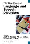 The Handbook of Language and Speech Disorders