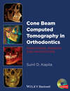 Cone Beam Computed Tomography in Orthodontics