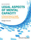 Legal Aspects of Mental Capacity