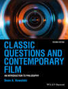 Classic Questions and Contemporary Film