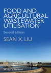 Food and Agricultural Wastewater Utilization and Treatment