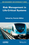 Risk Management in Life-Critical Systems