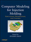 Computer Modeling for Injection Molding