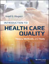 Introduction to Health Care Quality