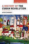 A History of the Cuban Revolution