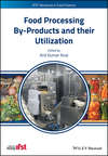 Food Processing By-Products and their Utilization