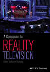 A Companion to Reality Television