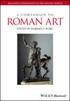 A Companion to Roman Art