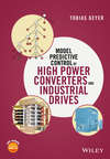 Model Predictive Control of High Power Converters and Industrial Drives