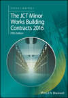 The JCT Minor Works Building Contracts 2016