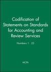 Codification of Statements on Standards for Accounting and Review Services: Numbers 1 - 23