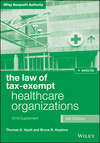 The Law of Tax-Exempt Healthcare Organizations 2016 Supplement