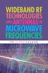 Wideband RF Technologies and Antennas in Microwave Frequencies