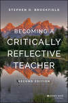 Becoming a Critically Reflective Teacher