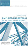 Simplified Engineering for Architects and Builders