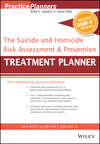 The Suicide and Homicide Risk Assessment and Prevention Treatment Planner, with DSM-5 Updates