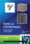 Nano and Cell Mechanics