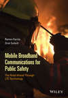 Mobile Broadband Communications for Public Safety