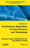 Evolutionary Algorithms for Food Science and Technology