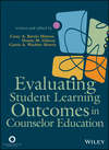 Evaluating Student Learning Outcomes in Counselor Education