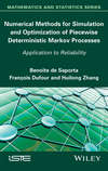 Numerical Methods for Simulation and Optimization of Piecewise Deterministic Markov Processes