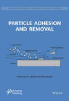 Particle Adhesion and Removal