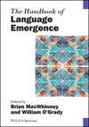 The Handbook of Language Emergence