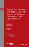 Design, Development, and Applications of Structural Ceramics, Composites, and Nanomaterials