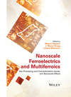 Nanoscale Ferroelectrics and Multiferroics