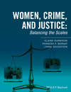 Women, Crime, and Justice