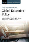 Handbook of Global Education Policy