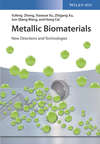 Metallic Biomaterials