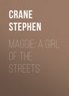 Maggie: A Girl of the Streets