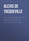 The State of Society in France Before the Revolution of 1789