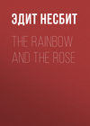 The Rainbow and the Rose