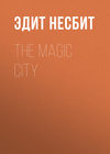 The Magic City